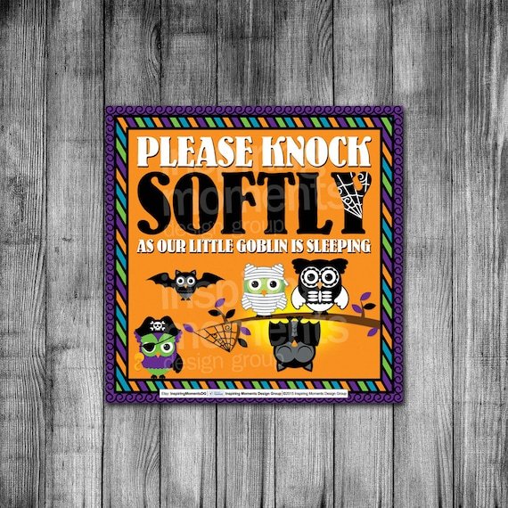 Halloween Sign Printable Please Knock Softly As Our Little Goblin Is Sleeping Trick Or Treat Knock Quiet Please Printable Sign Door