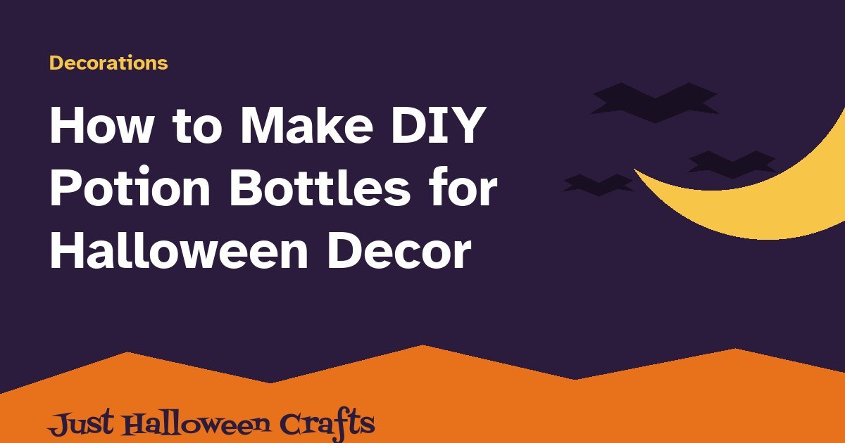 Title card for the DIY potion bottles tutorial