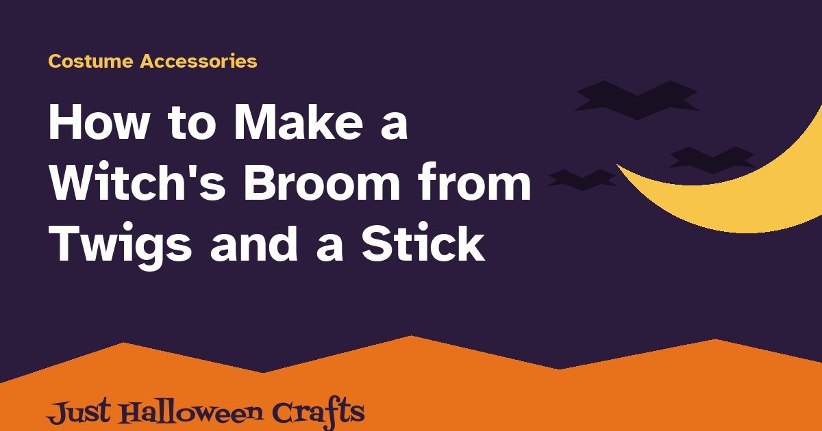 Title card for the DIY witch's broom tutorial