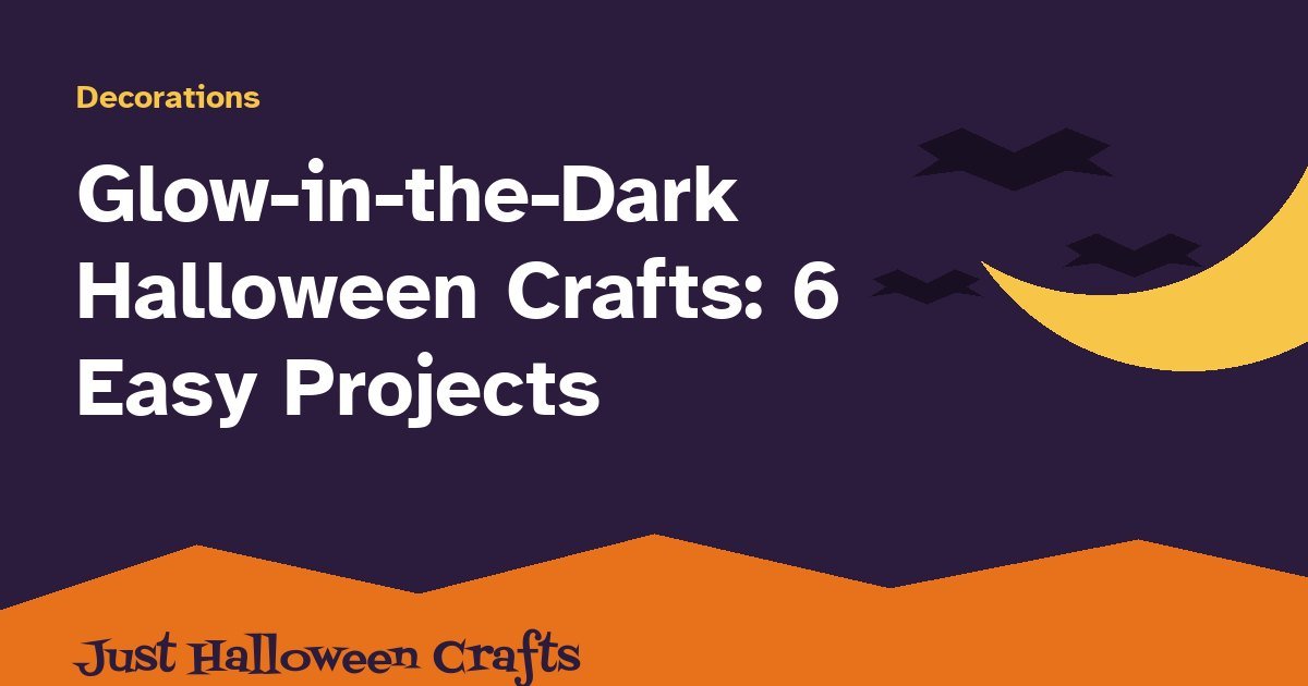Title card for glow-in-the-dark Halloween crafts