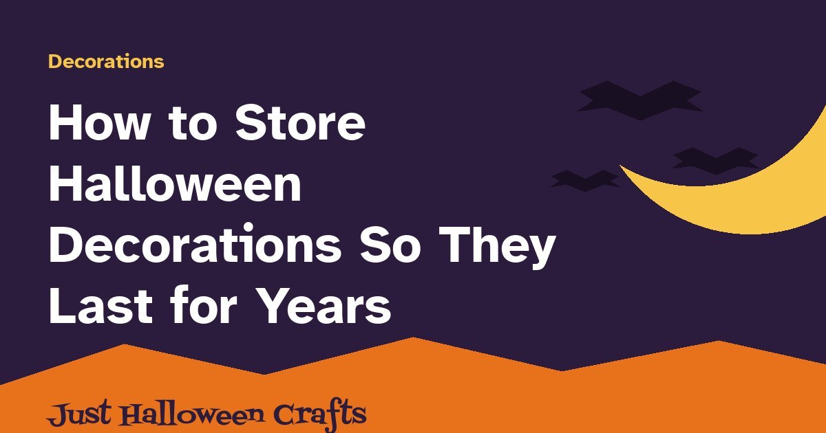 Title card for how to store Halloween decorations