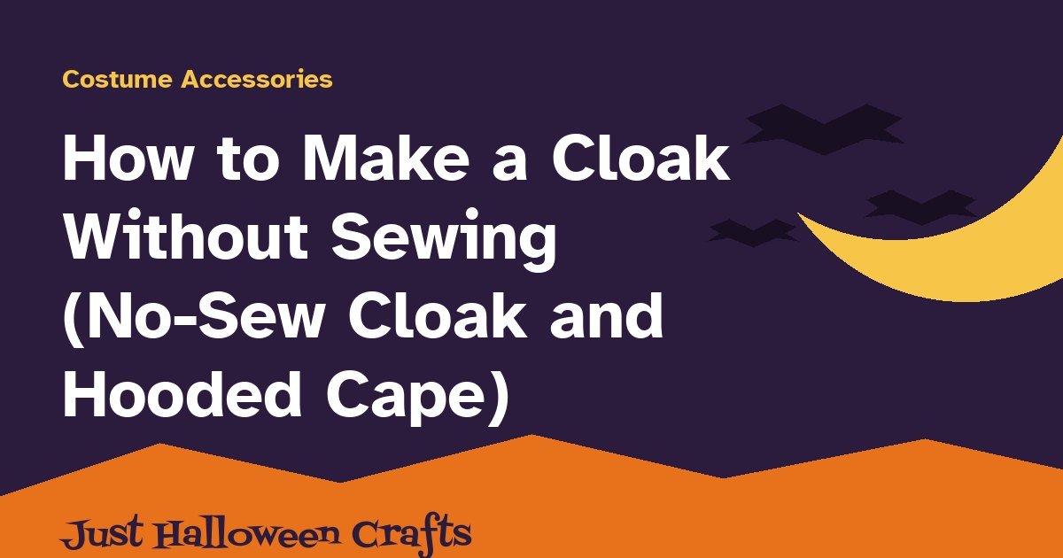 Title card for how to make a cloak without sewing