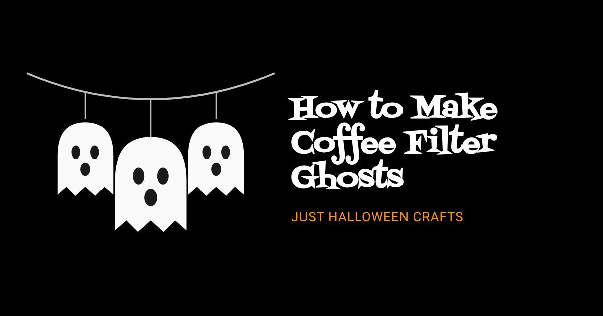 How to Make Coffee Filter Ghosts: Easy Kids Craft