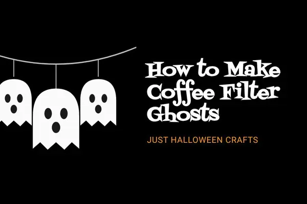 How to Make Coffee Filter Ghosts: Easy Kids Craft