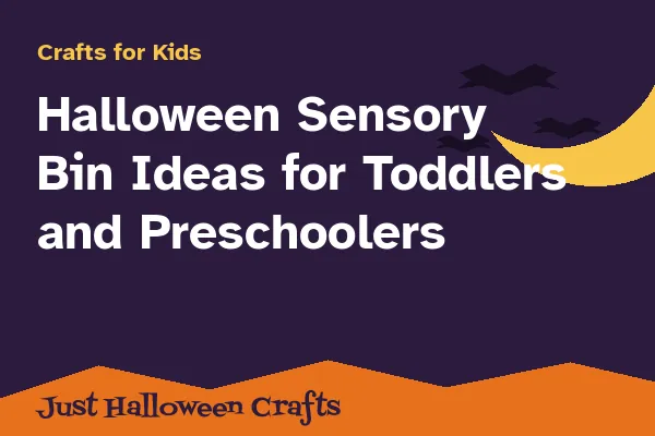 Halloween Sensory Bin Ideas for Toddlers and Preschoolers