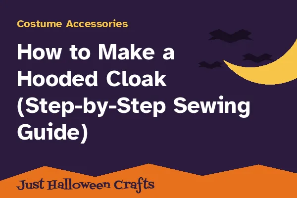 How to Make a Hooded Cloak (Step-by-Step Sewing Guide)