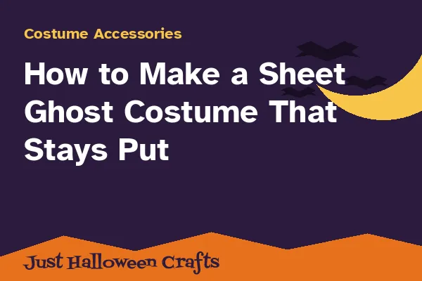 How to Make a Sheet Ghost Costume That Stays Put
